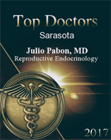 Dr. Julio Pabon - Top Doctor in Reproductive Endocrynology 2017 Sarasota FL
